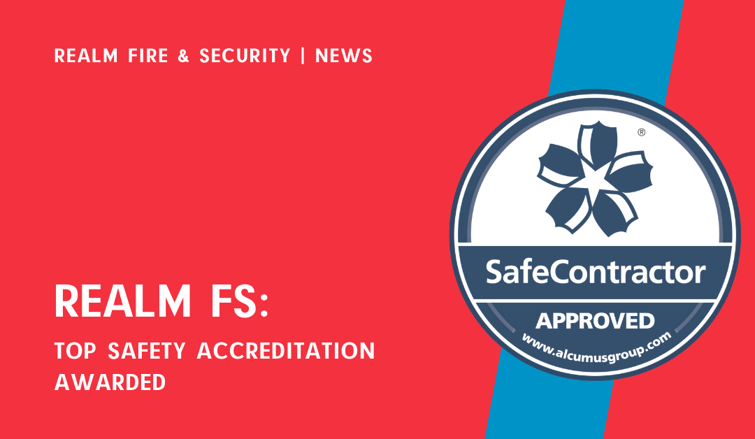 Top Safety Accreditation for Realm Fire & Security